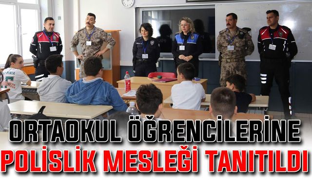 Ortaokul öğrencilerine polislik mesleği tanıtıldı