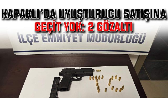 Kapaklı’da uyuşturucu satışına geçit yok: 2 gözaltı