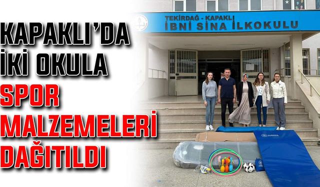 Kapaklı’da iki okula spor malzemeleri dağıtıldı