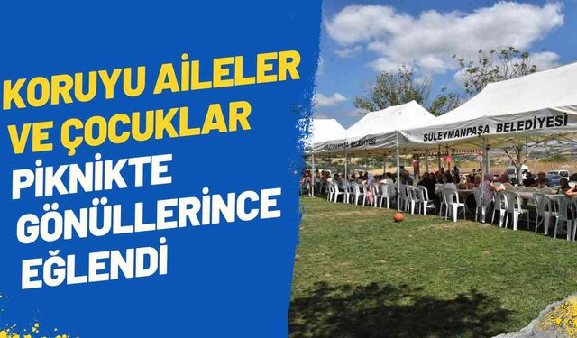 Koruyucu aileler ve çocuklar piknikte gönüllerince eğlendi