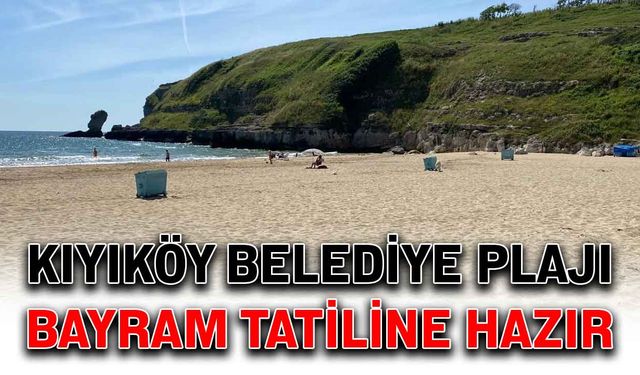 Kıyıköy Belediye Plajı bayram tatiline hazır