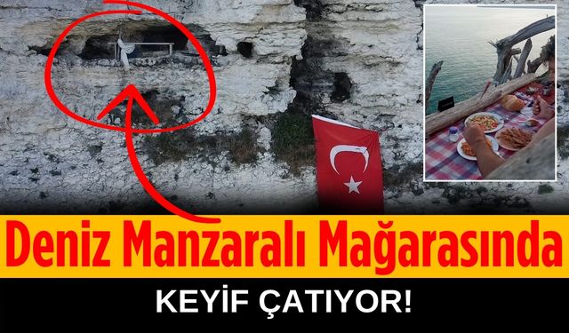 Deniz manzaralı mağarasında keyif çatıyor