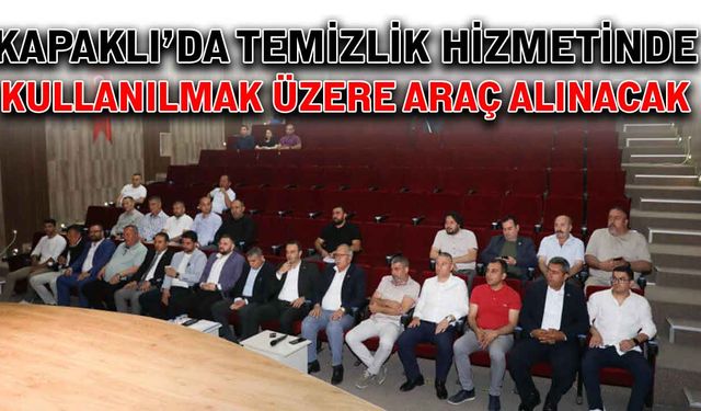 Kapaklı’da temizlik hizmetlerinde kullanılmak üzere araç alınacak