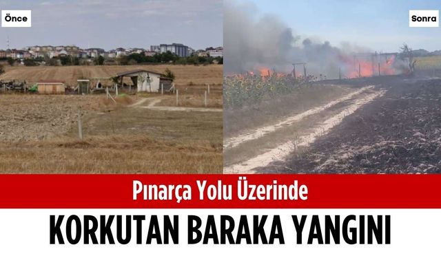 Pınarça yolu üzerinde korkutan baraka yangını