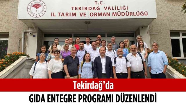 Tekirdağ’da gıda entegre programı düzenlendi