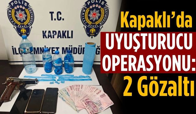 Kapaklı’da uyuşturucu operasyonu: 2 gözaltı