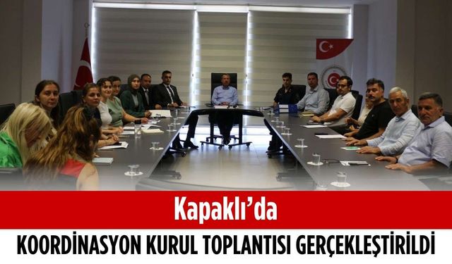 Kapaklı’da koordinasyon kurul toplantısı gerçekleştirildi