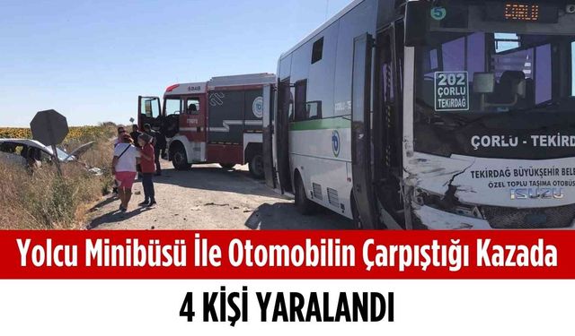 Yolcu minibüsü ile otomobilin çarpıştığı kazada 4 kişi yaralandı