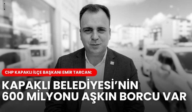 Başkan Tarcan: Belediyenin 600 milyonu aşkın borcu var