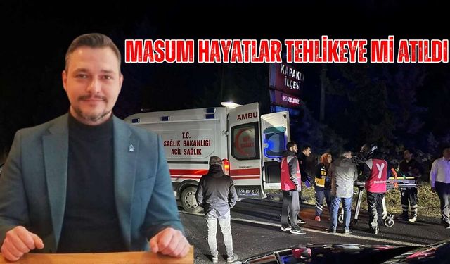 “İhmaller zinciri masum hayatları tehlikeye mi attı”