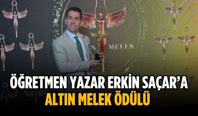 Öğretmen Yazar Erkin Saçar’a Altın Melek ödülü