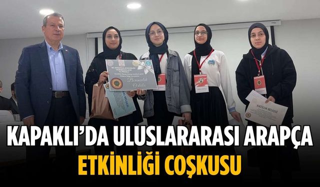 Kapaklı’da Uluslararası Arapça Etkinliği coşkusu