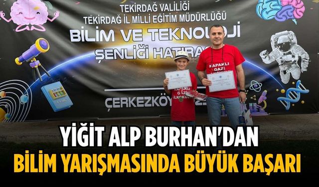 Yiğit Alp Burhan'dan bilim yarışmasında büyük başarı