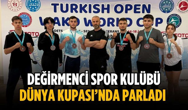 Değirmenci Spor Kulübü Dünya Kupası’nda parladı