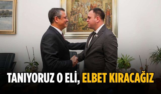 “Tanıyoruz o eli, elbet kıracağız”