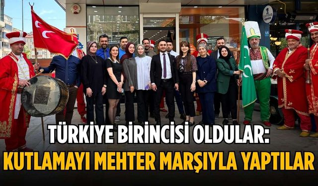 Türkiye birincisi oldular: Kutlamayı mehter marşıyla yaptılar