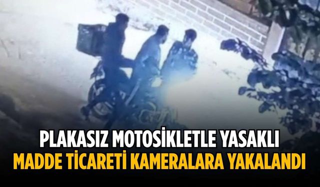 Plakasız motosikletle yasaklı madde ticareti kameralara yakalandı