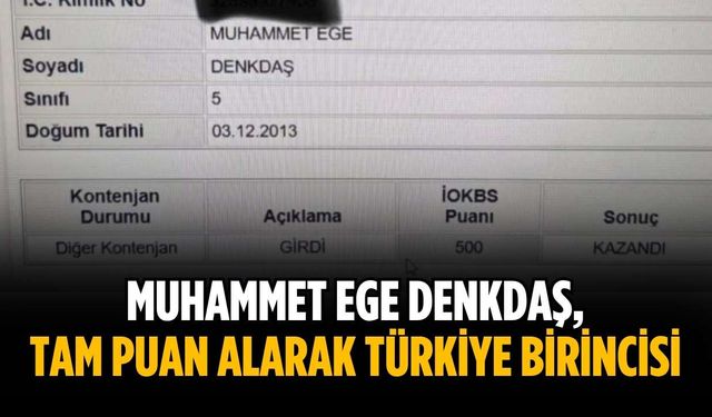 Muhammet Ege Denkdaş, tam puan alarak Türkiye Birincisi