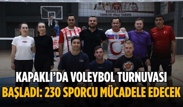 Kapaklı’da voleybol turnuvası başladı: 230 sporcu mücadele edecek