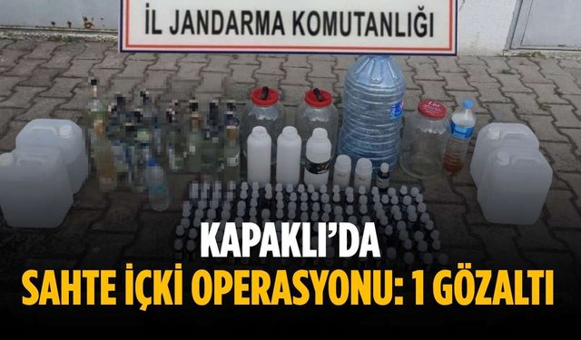 Kapaklı’da sahte içki operasyonu: 1 gözaltı