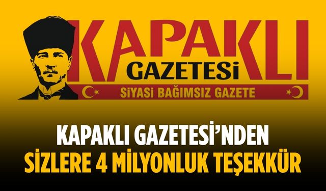Kapaklı Gazetesi’nden sizlere 4 milyonluk teşekkür