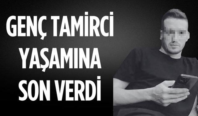Genç tamirci yaşamına son verdi