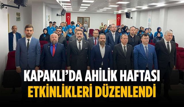 Kapaklı’da Ahilik Haftası etkinlikleri düzenlendi