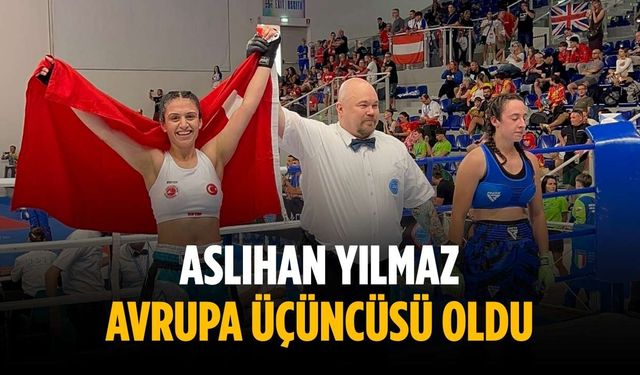 Aslıhan Yılmaz Avrupa üçüncüsü oldu