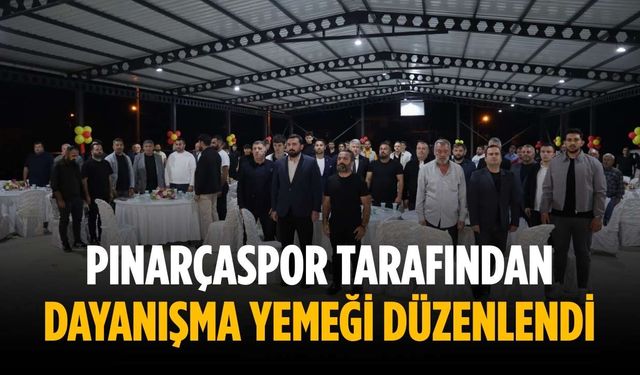 Pınarçaspor tarafından dayanışma yemeği düzenlendi