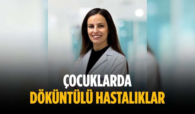 Çocuklarda döküntülü hastalıklar