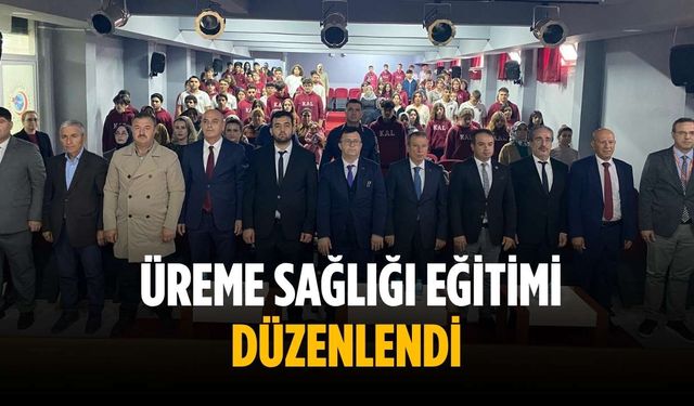 Üreme Sağlığı Eğitimi düzenlendi