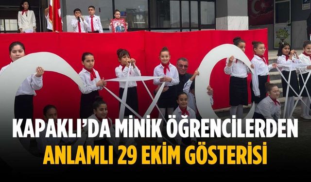 Kapaklı’da minik öğrencilerden anlamlı 29 ekim gösterisi