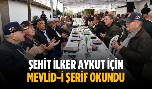 Şehit İlker Aykut için Mevlid-i Şerif okundu