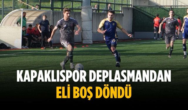 Kapaklıspor deplasmandan eli boş döndü