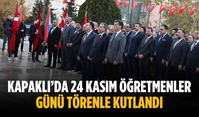 Kapaklı’da 24 Kasım Öğretmenler Günü törenle kutlandı