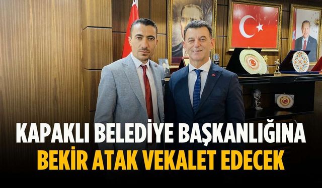 Kapaklı Belediye Başkanlığına Bekir Atak vekalet edecek