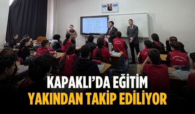 Kapaklı’da eğitim yakından takip ediliyor