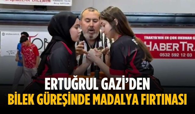 Ertuğrul Gazi’den bilek güreşinde madalya fırtınası