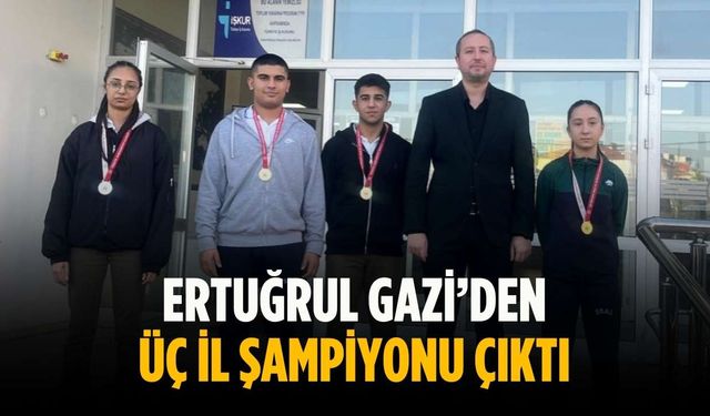 Ertuğrul Gazi’den üç il şampiyonu çıktı