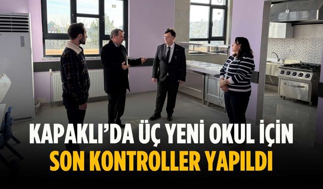 Kapaklı’da üç yeni okul için son kontroller yapıldı