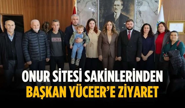 Onur Sitesi sakinlerinden Başkan Yüceer’e ziyaret