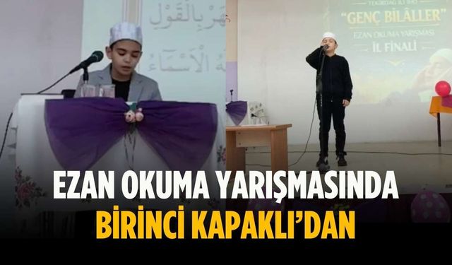 Ezan okuma yarışmasında birinci Kapaklı’dan