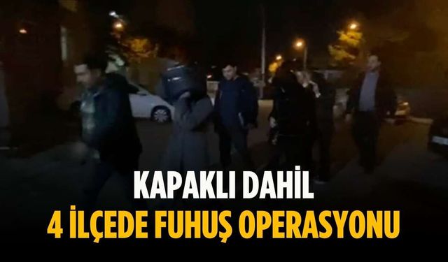 Kapaklı dahil 4 ilçede fuhuş operasyonu
