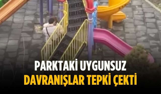 Parktaki uygunsuz davranışlar tepki çekti