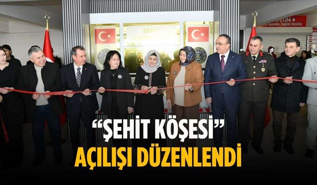 “Şehit Köşesi” açılışı düzenlendi