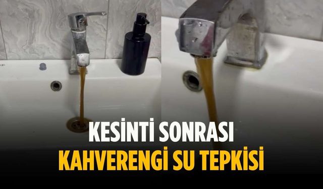 Kesinti sonrası kahverengi su tepkisi
