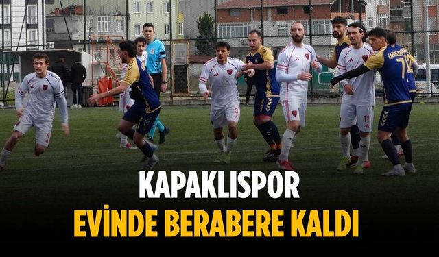 Kapaklıspor evinde berabere kaldı