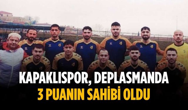 Kapaklıspor, deplasmanda 3 puanın sahibi oldu