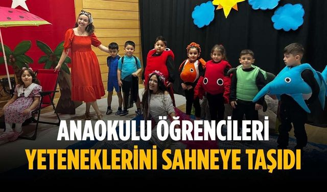 Anaokulu öğrencileri yeteneklerini sahneye taşıdı