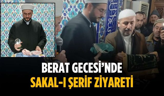 Berat Gecesi’nde Sakal-ı Şerif ziyareti